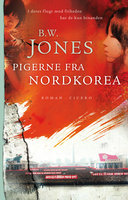 Pigerne fra Nordkorea - Brandon W. Jones