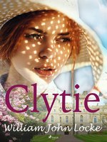 Clytie - William John Locke