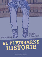 Et plejebarns historie - Niels K. Kristensen