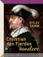 Christian den Fjerdes kanslere - Ditlev Tamm