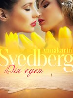 Din egen - Annakarin Svedberg