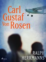 Carl Gustaf von Rosen - Ralph Herrmanns