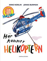 Här kommer helikoptern - Arne Norlin