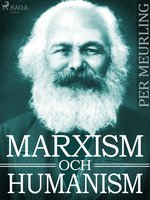 Marxism och humanism - Per Meurling