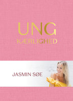 Ung Kærlighed - Jasmin Søe