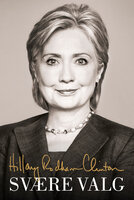 Svære valg - Hillary Rodham Clinton