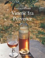 Vinene fra Provence - Lars Boesgaard