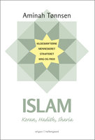 Islam - Koran, Hadith, Sharia - Aminah Tønnsen