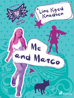 Loves Me/Loves Me Not 2 - Me and Marco - Line Kyed Knudsen