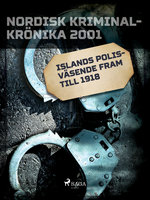Islands polisväsende fram till 1918 - Diverse