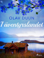 I äventyrslandet - Olav Duun