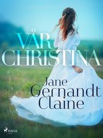 Vår Christina - Jane Gernandt Claine