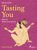 Tasting You: Men & What you desire - Bente Clod