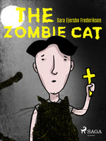 The Zombie Cat - Sara Ejersbo Frederiksen