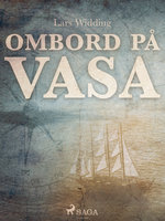 Ombord på Vasa - Lars Widding