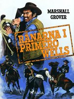 Rånarna i Primero Wells - Marshall Grover