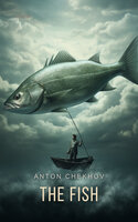 The Fish - Anton Chekhov