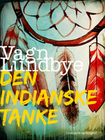 Den indianske tanke - Vagn Lundbye