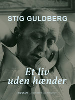 Et liv uden hænder - Stig Guldberg