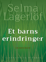 Et barns erindringer - Selma Lagerlöf