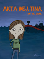 Akta dej, Tina - Britta Munk