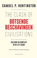 Botsende beschavingen: Cultuur en conflict in de 21e eeuw - Samuel P. Huntington