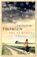 Sne på hendes ansigt - Thorstein Thomsen