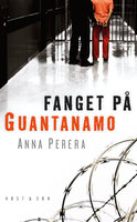 Fanget på Guantanamo - Anna Perera
