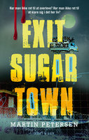 Exit Sugartown - Martin Petersen