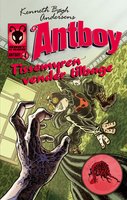 Tissemyren vender tilbage: Antboy 4 - Kenneth Bøgh Andersen