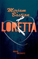 Loretta - Mirjam Bastian