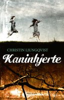 Kaninhjerte - Christin Ljungqvist