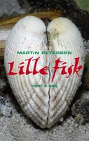 Lille fisk - Martin Petersen