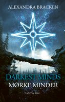 Darkest Minds - Mørke minder: Darkest Minds 2 - Alexandra Bracken