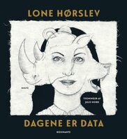 Dagene er data - Lone Hørslev