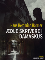 Ædle skrivere i Damaskus - Hans Henning Harmer