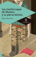 Las machincuepas de Silvestre y su pierna biónica - Mario Heredia