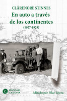 En auto a través de los continentes: 1927-1929 - Clärenore Stinnes