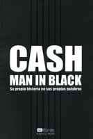 Cash - Man in Black: Su propia historia en sus propias palabras - Johnny Cash