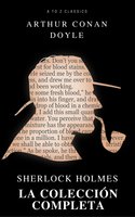 Sherlock Holmes. La colección completa (Active TOC) (AtoZ Classics) - Arthur Conan Doyle