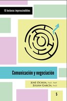 Comunicación y negociación - José Ochoa, Julián García
