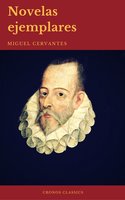 Novelas Ejemplares: Clásicos de la literatura (Cronos Classics) - Cronos Classics, Miguel Cervantes