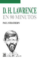 D. H. Lawrence en 90 minutos - Paul Strathern