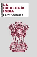 La ideología india - Perry Anderson