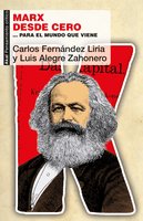 Marx desde cero: … para el mundo que viene - Carlos Fernández Liria, Luis Alegre Zahonero