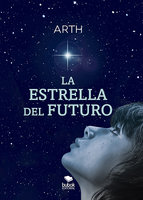 La estrella del futuro - ARTH