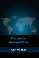Principios de economía política - Carl Menger
