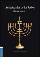 Antigüedades de los judíos - Flavio Josefo