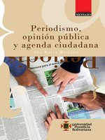 Periodismo, opinión pública y agenda ciudadana - Ana María Miralles