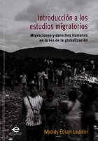 Introducción a los estudios migratorios: Migraciones y derechos humanos en la era de la globalización - Wooldy Edson Louidor
